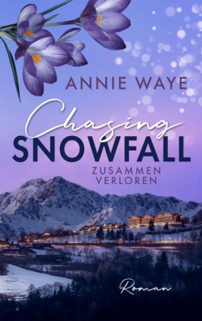 Chasing Snowfall: Zusammen verloren