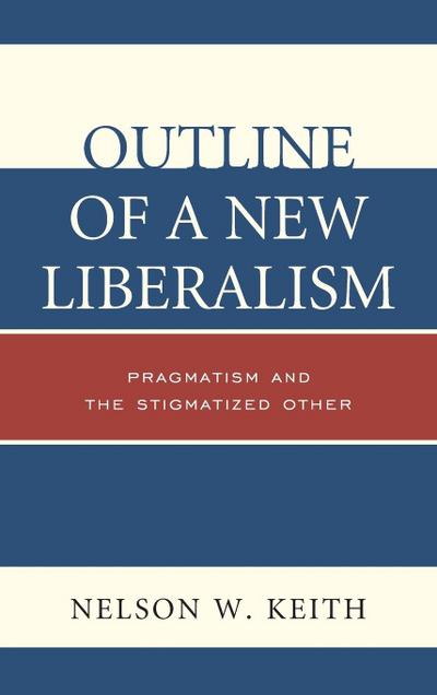 Outline of a New Liberalism