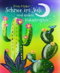 Schnee im Juli und andere Katastrophen