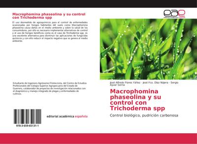 Macrophomina phaseolina y su control con Trichoderma spp