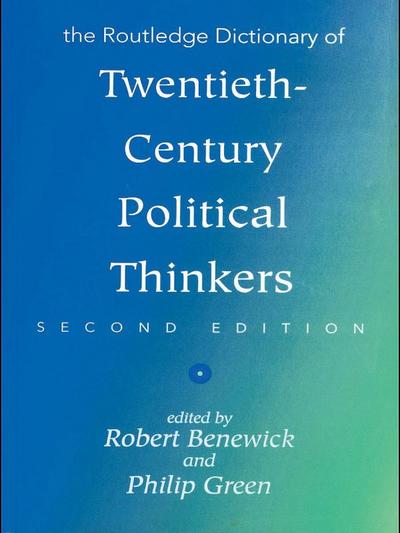 The Routledge Dictionary of Twentieth-Century Political Thinkers