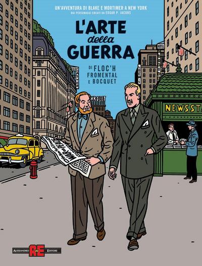 L’ arte della guerra. Un’avventura di Blake e Mortimer a New York