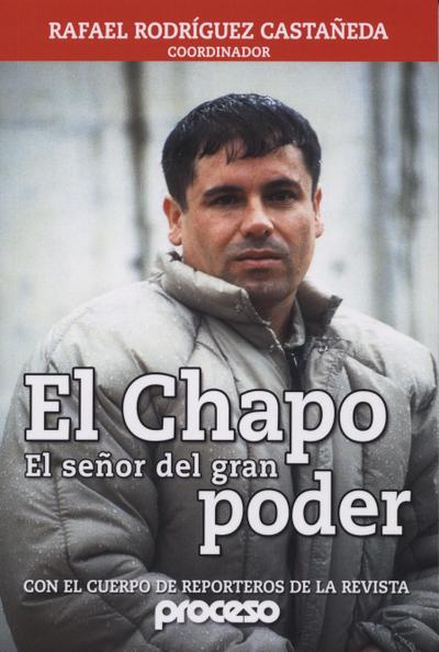 El Chapo, el senor del gran poder