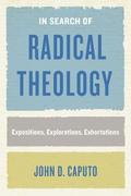 In Search of Radical Theology