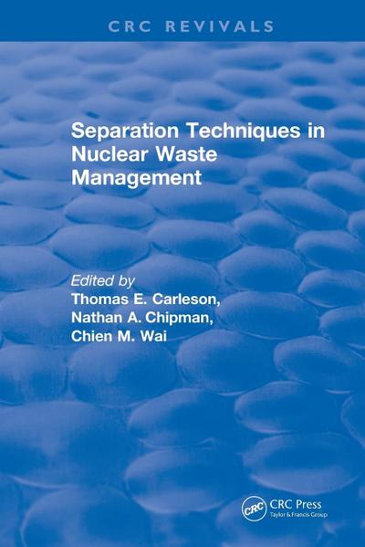 Separation Techniques in Nuclear Waste Management (1995)