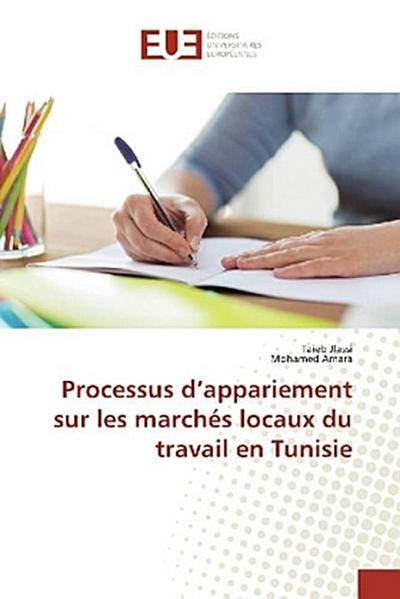 Processus d’appariement sur les marchés locaux du travail en Tunisie