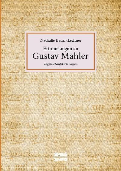 Erinnerungen an Gustav Mahler