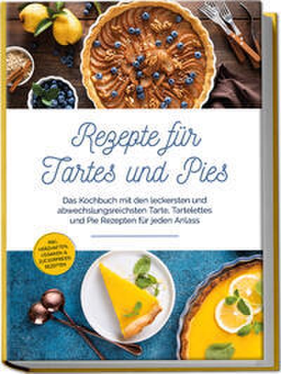 Rezepte für Tartes und Pies