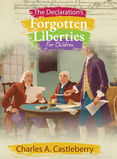 The Declaration’s Forgotten Liberties for Children