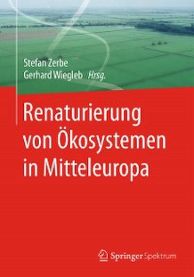 Renaturierung von Ökosystemen in Mitteleuropa