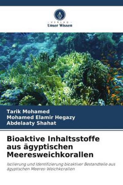 Bioaktive Inhaltsstoffe aus ägyptischen Meeresweichkorallen