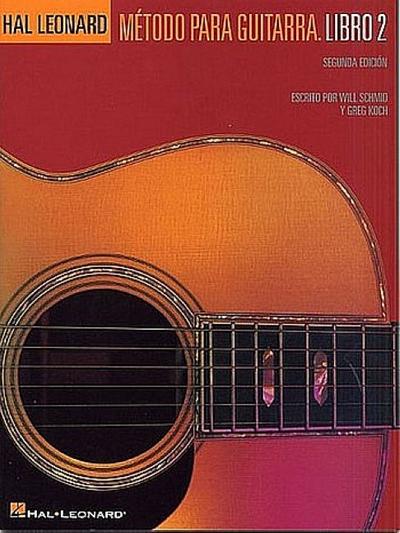 Spanish Edition: Hal Leonard Guitar Method Book 2: Book Only - Will Schmid
