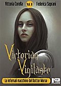 Victorian Vigilante - Le infernali macchine del dottor Morse (Vol. 2)