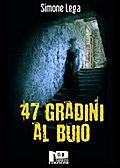 47 gradini al buio