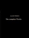 The Complete Works of Allen French