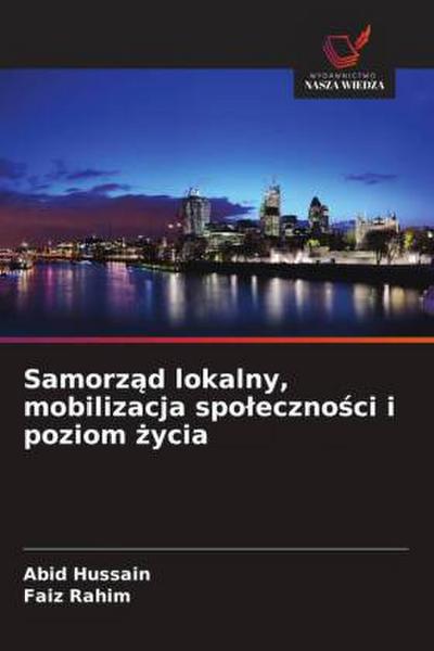 Samorz¿d lokalny, mobilizacja spo¿eczno¿ci i poziom ¿ycia