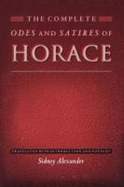 The Complete Odes and Satires of Horace