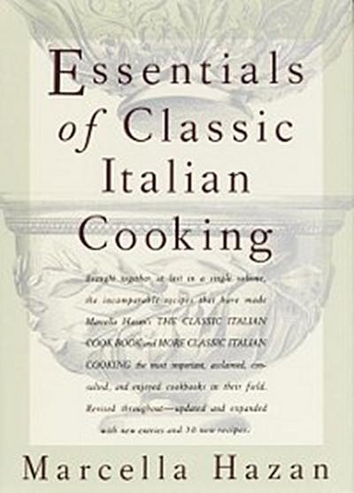 Essentials of Classic Italian Cooking