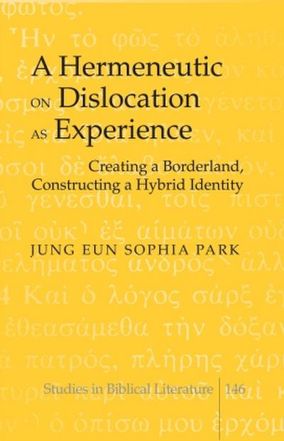 A Hermeneutic on Dislocation as Experience