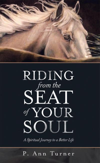 Riding from the Seat of Your Soul