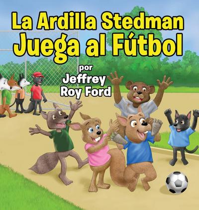 La Ardilla Stedman Juega al Fútbol