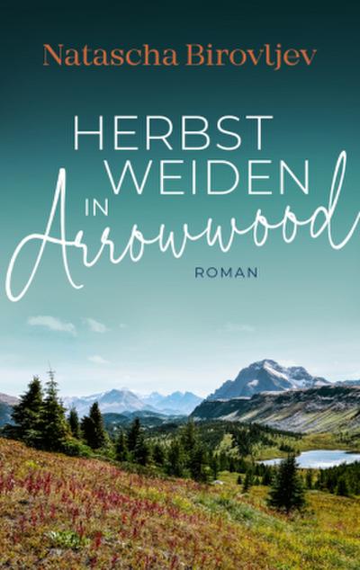 Herbstweiden in Arrowwood