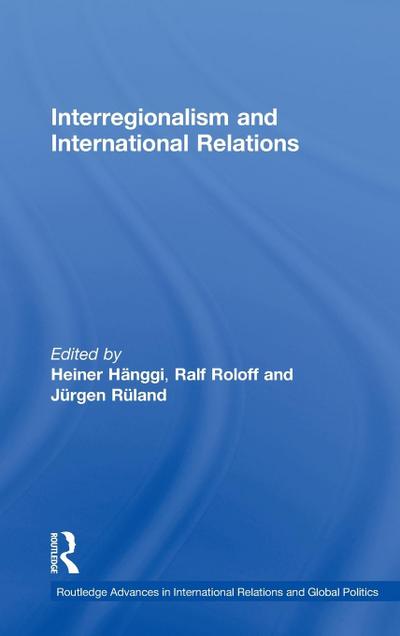 Interregionalism and International Relations