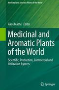 Medicinal and Aromatic Plants of the World