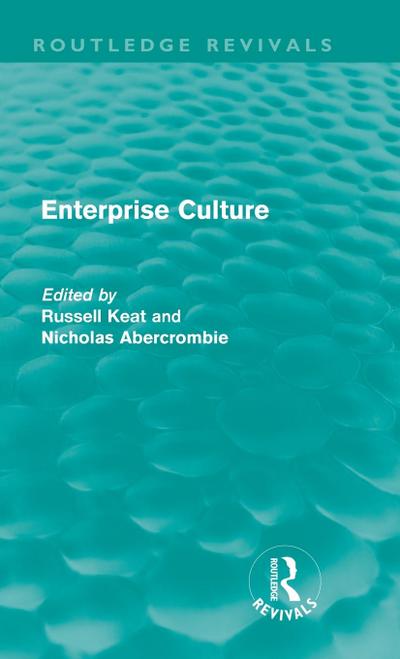 Enterprise Culture (Routledge Revivals)