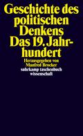 Geschichte des politischen Denkens. Das 19. Jahrhundert