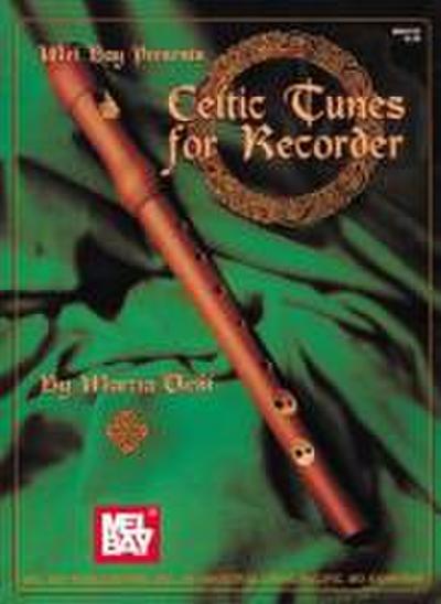 Mel Bay Presents Celtic Tunes for Recorder