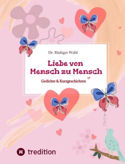 Liebe von Mensch zu Mensch