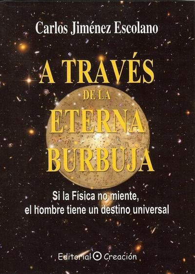 A través de la eterna burbuja