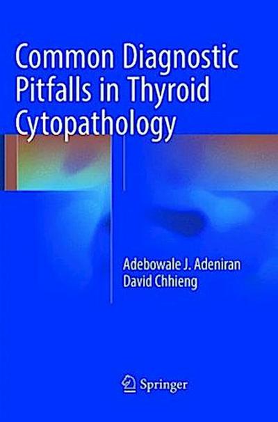 Common Diagnostic Pitfalls in Thyroid Cytopathology