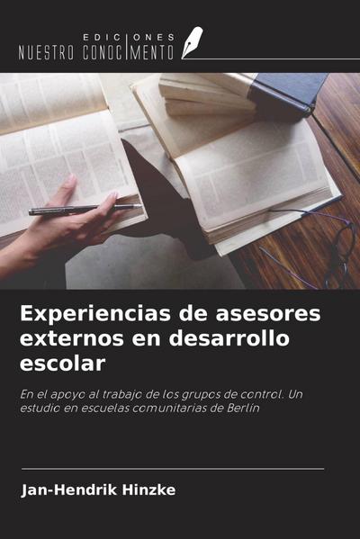 Experiencias de asesores externos en desarrollo escolar