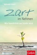 Zart im Nehmen