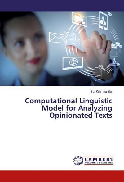 Computational Linguistic Model for Analyzing Opinionated Texts