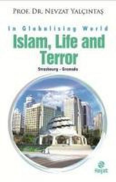 Islam, Life and Terror Ingilizce