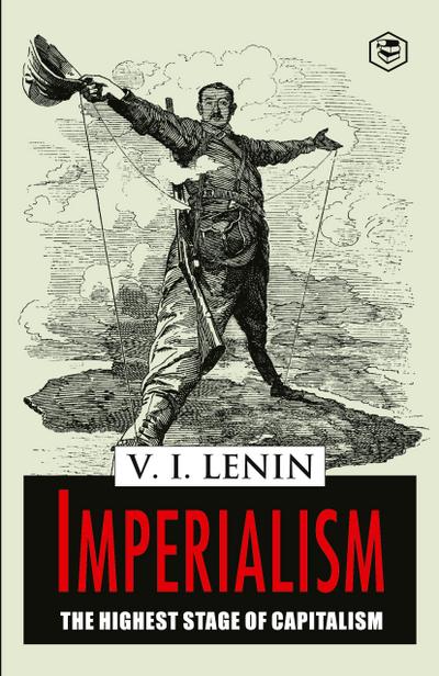 Imperialism the Highest Stage of Capitalism
