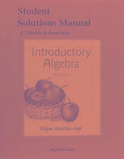 Student’s Solutions Manual for Introductory Algebra