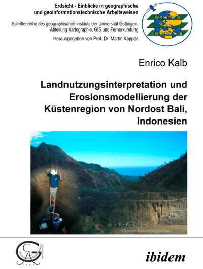 Landnutzungsinterpretation und Erosionsmodellierung der Küstenregion von Nordost Bali, Indonesien