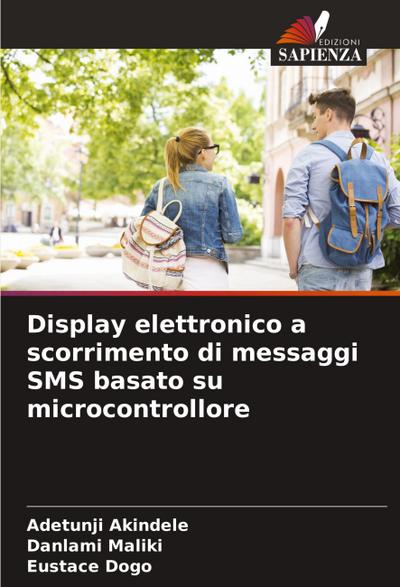Display elettronico a scorrimento di messaggi SMS basato su microcontrollore