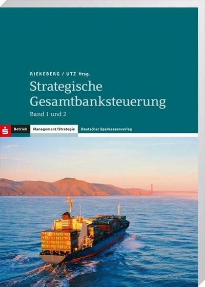 Strategische Gesamtbanksteuerung, 2 Bde.