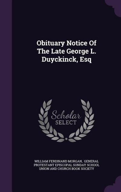 Obituary Notice Of The Late George L. Duyckinck, Esq