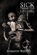 Sick Inside the Citadel