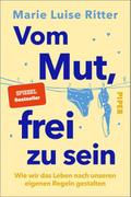 Vom Mut, frei zu sein