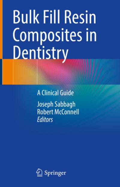 Bulk Fill Resin Composites in Dentistry