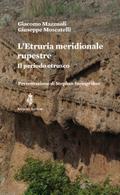 L’Etruria meridionale rupestre