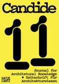 Candide. Zeitschrift für Architekturwissen / Journal for Architectural Knowledge: No. 11