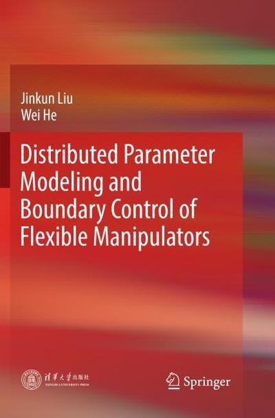 Distributed Parameter Modeling and Boundary Control of Flexible Manipulators